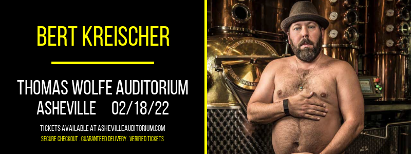 Bert Kreischer at Thomas Wolfe Auditorium tickets Bert Kreischer at Thomas Wolfe Auditorium