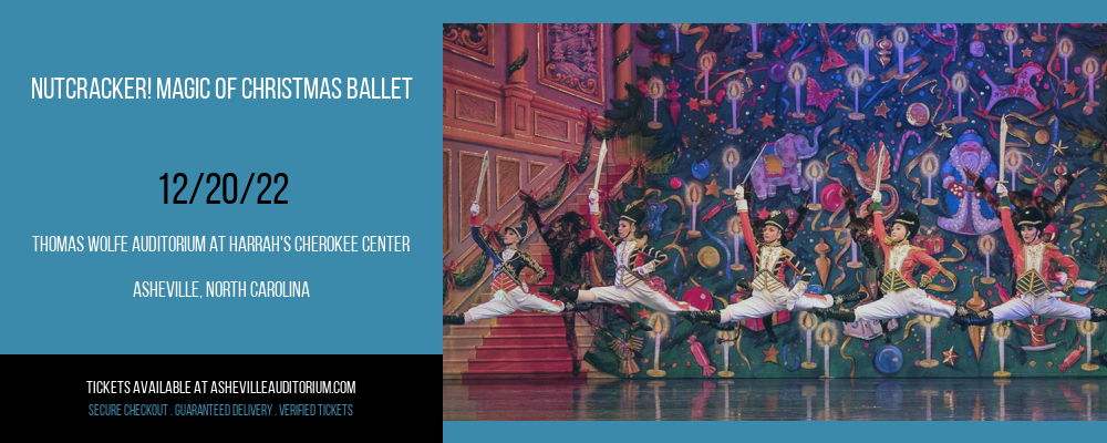 Nutcracker! Magic of Christmas Ballet at Thomas Wolfe Auditorium tickets Nutcracker! Magic of Christmas Ballet at Thomas Wolfe Auditorium