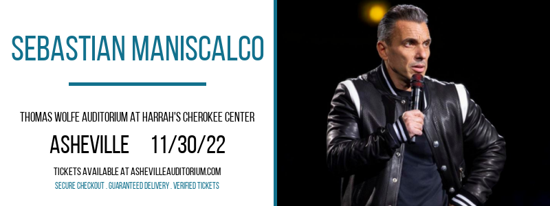 Sebastian Maniscalco at Thomas Wolfe Auditorium tickets Sebastian Maniscalco at Thomas Wolfe Auditorium