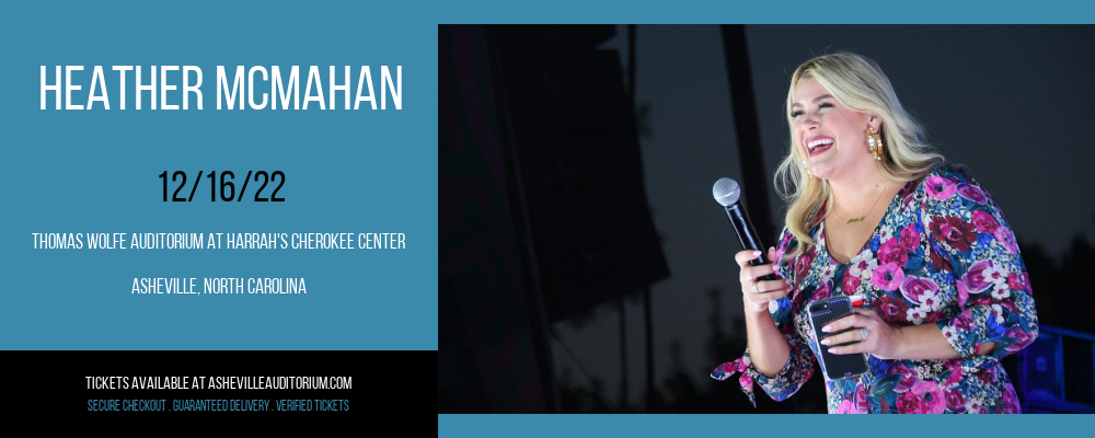 Heather McMahan at Thomas Wolfe Auditorium tickets Heather McMahan at Thomas Wolfe Auditorium