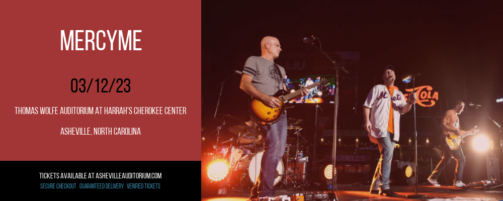MercyMe at Thomas Wolfe Auditorium tickets MercyMe at Thomas Wolfe Auditorium