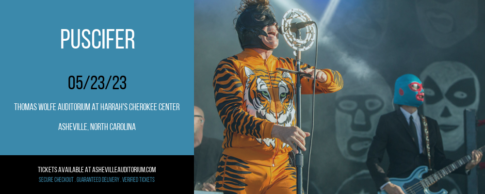 Puscifer at Thomas Wolfe Auditorium tickets Puscifer at Thomas Wolfe Auditorium