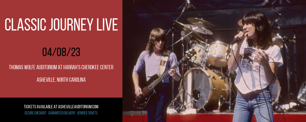 Classic Journey Live at Thomas Wolfe Auditorium tickets Classic Journey Live at Thomas Wolfe Auditorium