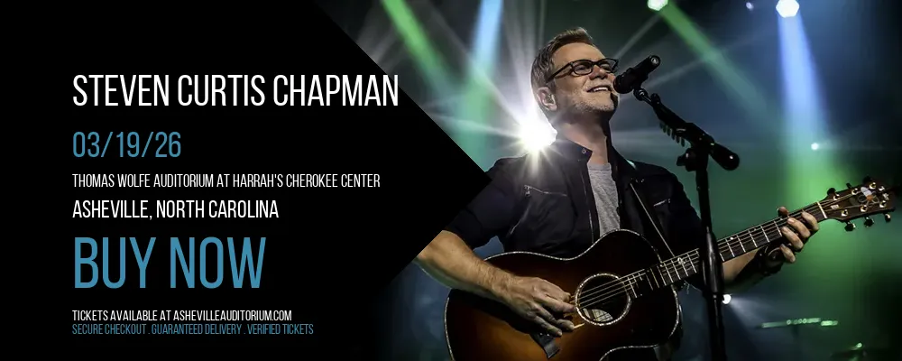 Steven Curtis Chapman at Thomas Wolfe Auditorium at Harrah's Cherokee Center