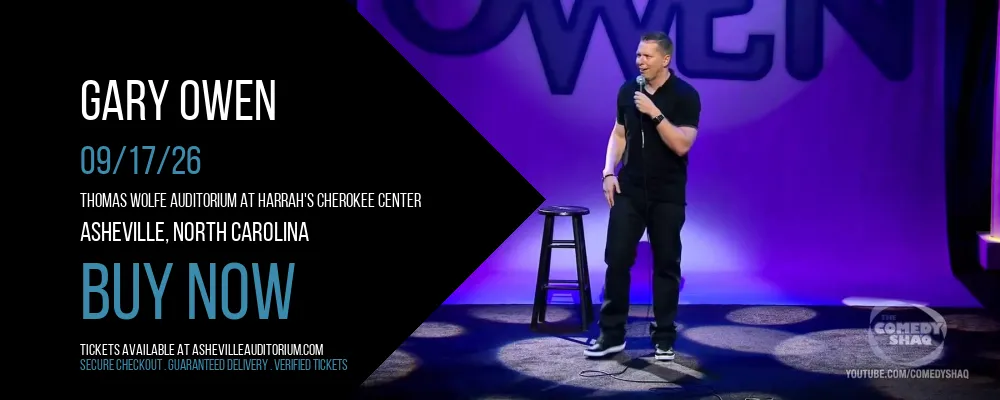 Gary Owen at Thomas Wolfe Auditorium at Harrah's Cherokee Center
